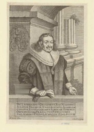 Leonhard (IV.) Grundherr, Ratsherr, Triumvir und Ephorus, Findelpfleger; geb. 1597; gest. 1665