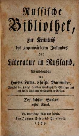 Russische Bibliothek, zur Kenntniß des gegenwärtigen Zustandes der Literatur in Rußland, 6. 1779/80