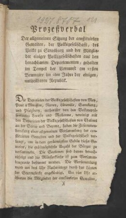 Prozeßverbal Der allgemeinen Sitzung der constituirten Gewalten, der Volksgesellschafft, des Volks zu Strasburg und der Mitglieder einiger Volksgesellschaften aus den benachbarten Departementen, gehalten im Tempel der Vernunft am 27sten Brumaire im 2ten Jahre der einigen, untheilbaren Republik