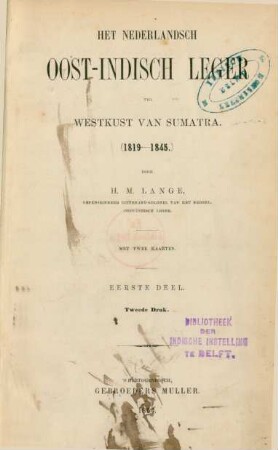 Deel 1: Het Nederlandsch Oost-Indisch leger ter westkust van Sumatra (1819-1845)
