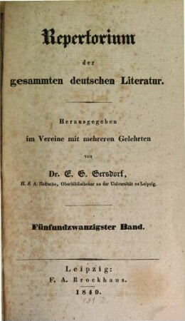 Repertorium der gesammten deutschen Literatur. 25. 1840