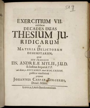 Exercitium VII. exhibens Decades Duas Thesium Iuridicarum ex Materia Delictorum Desumptarum