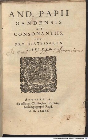 And. Papii Gandensis De Consonantiis, Sev Pro Diatessaron Libri Dvo