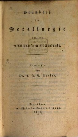 Grundriß der Metallurgie und der metallurgischen Hüttenkunde