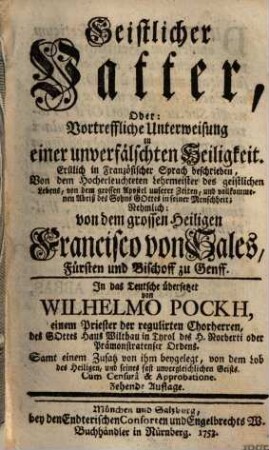 Geistlicher Vatter, Oder: Vortreffliche Unterweisung zu einer unverfälschten Heiligkeit