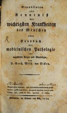 Grundlinien zur Kenntniß der wichtigsten Krankheiten der Menschen oder Handbuch der medicinischen Pathologie für angehende Aerzte und Wundärzte