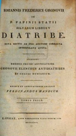 Johannis Frederici Gronovii in P. Papinii Statii Sylvarum libros V. diatribe, 1