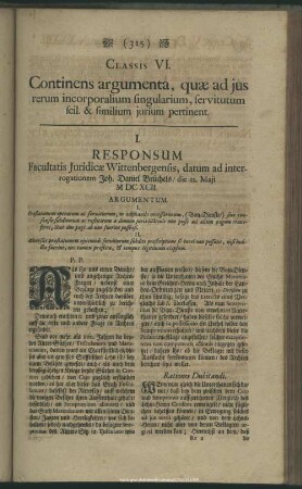 Classis VI. Continens argumenta, quae ad ius rerum incorporalium singularium, servitutum scil. & similium iurium pertinent