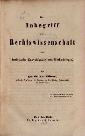 Der Inbegriff der Rechtswissenschaft oder juristische Encyclopädie und Methodologie