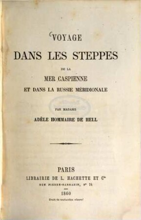 Voyage dans les steppes de la Mer Caspienne et dans la Russie Méridionale