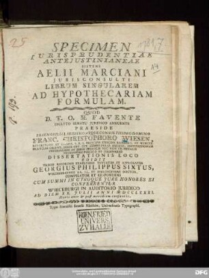 Specimen Jurisprudentiae Antejustinianeae Sistens Aelii Marciani Jurisconsulti Librum Singularem Ad Hypothecariam Formulam
