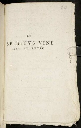 Dissertatio Inauguralis Medica De Spiritus Vini Usu Et Abusu : Die 1. Octob. MDCCLXXXXIII.