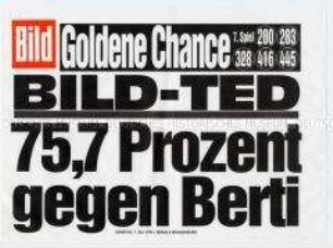 Maueranschlag von "Bild": "Bild-Ted: 75,7 Prozent gegen Berti"