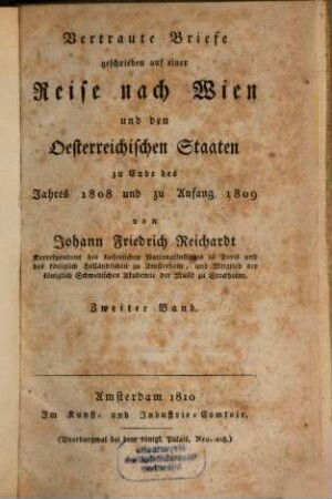 Vertraute Briefe : geschrieben auf einer Reise nach Wien und den österreichischen Staaten zu Ende des Jahres 1808 und zu Anfang 1809. 2