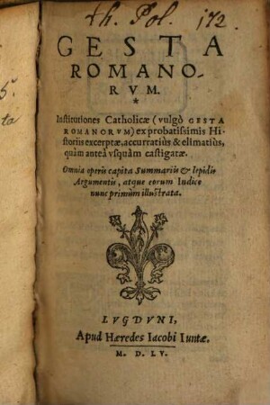 Gesta Romanorum : cum applicationibus moralis et myst.