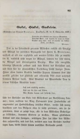 Gokel, Hinkel, Gackeleia. (Mährchen von Clemens Brentano, Frankfurt a. M. bei S. Schmerber. 1837)