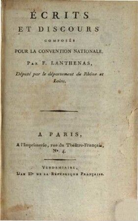 Écrits Et Discours Composés Pour La Convention Nationale : (Depuis le 9 Thermidor jusque à la fin de sa session), [1]