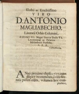 Illustri ac Eruditissimo Viro D. Antonio Magliabechio,[...]