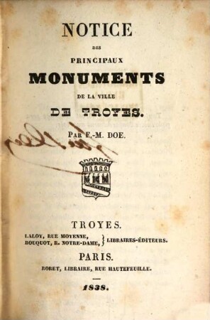 Notice des principaux monuments de la ville de Troyes