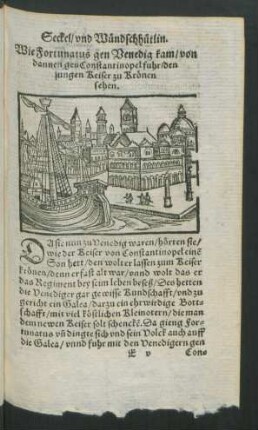 Wie Fortunatus gen Venedig kam/ von dannen gen Constantinopel fuhr/ den jungen Keiser zu Krönen sehen.
