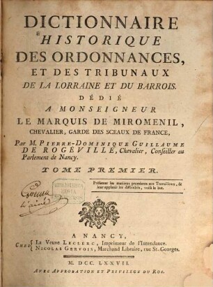 Dictionnaire historique des ordonnances et des tribunaux de la Lorraine et du Barrois, 1. - 6 Bl., 621 S.
