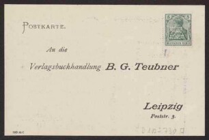 Schreiben an B. G. Teubner, Verlagsbuchhandlung (Postkarte)