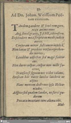 39. Ad Dn. Johan. Weissium Poetam eximium