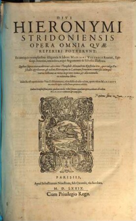 Divi Hieronymi Stridoniensis Opera Omnia Qvae Reperiri Potvervnt. 1, [Epistolae D. Evsebii Hieronymi Stridoniensis ...]