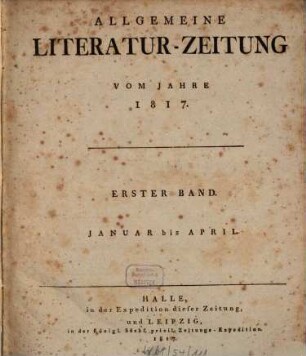 Allgemeine Literatur-Zeitung : ALZ ; auf das Jahr .... 1817,1, 1817, 1