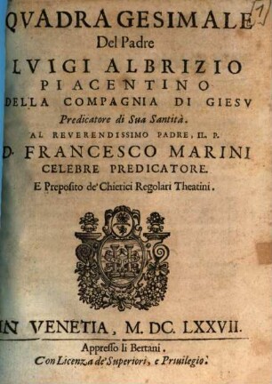 Qvadragesimale Del Padre Lvigi Albrizio Piacentino Della Compagnia Di Giesv