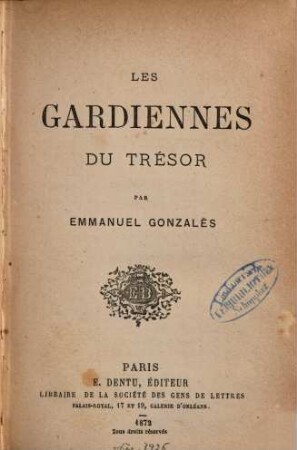 Les gardiennes du trésor : Par Emmanuel Gonzalès