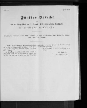 Nr. 27. Fünfter Bericht des von der Bürgerschaft am 11. December 1871 niedergesetzten Ausschusses zur Prüfung der Wahlen u.s.w. Juni 1872.