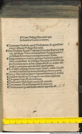 Varia Philippi Beroaldi opuscula in hoc codice contenta: orationes, praelectiones et praefationes et quaedam mithicae historiae Philippi Beroaldi
