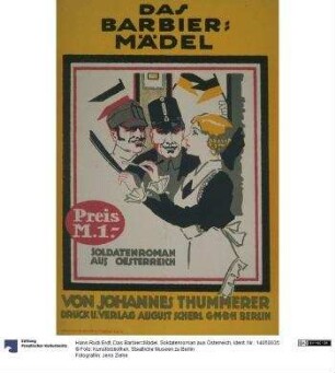 Das Barbier=Mädel. Soldatenroman aus Österreich