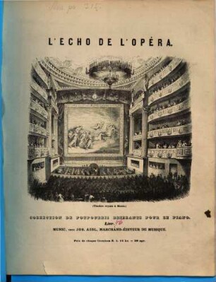 L' écho de l'opéra : ou collection de potpourris brillants sur des thèmes les plus favoris des nouveaux opéras ; arrangés pour le piano. 76, Lohengrin