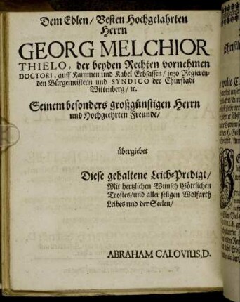 Dem Edlen/ Vesten Hochgelahrten Herrn Georg Melchior Thielo, [...]
