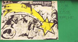 Puppentheater "Maries Baby" von Peter Hacks, am 06. und 20.05.1988