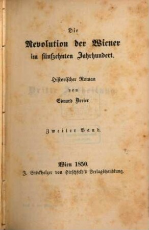 Die Revolution der Wiener im fünfzehnten Jahrhundert : Historischer Roman. 2