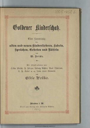 Goldener Kinderschatz : eine Sammlung von alten und neuen Kinderliedern, Fabeln, Sprüchen, Gebeten und Rätseln