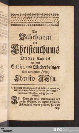 Drittes Capitel von dem Erlöser, und Wiederbringer alles verlohrnen Heyls, Christo JEsu.