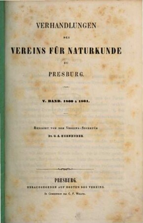 Verhandlungen des Vereins für Naturkunde zu Presburg, 1860/61 = Jg. 5