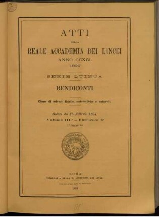 Seduta del 18 Febbraio 1894. Volume III. - Fascicolo 4.