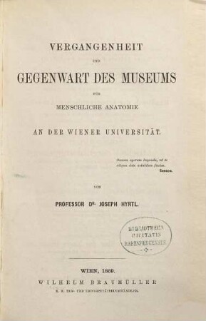 Vergangenheit und Gegenwart des Museums für Menschliche Anatomie an der Wiener Universität