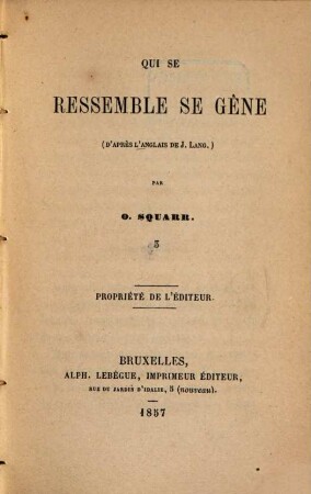 Qui se ressemble se gêne (d'après l'anglais de J. Lang.), 3