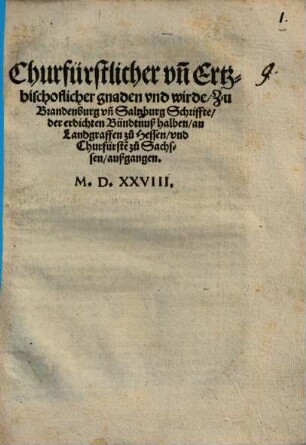 Churfürstlicher und Ertzbischöflicher gnaden und wirde zu Brandenburg und Saltzburg Schriffte, der Erdichten Bündtnuß halben, an Landgraffen zu Hessen ... außgangen