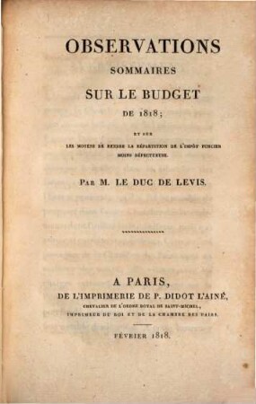 Observations sommaires sur les budget de 1818, et sur les moyens de rendre la répartition de l'impôt foncier moins défectueuse
