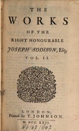 The Works Of The Right Honourable Joseph Addison, Esq.. 2