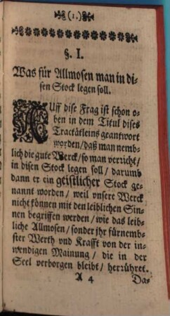 Geistliches Gazophilacium, Oder Allmosen-Stock : In welchem Das allgemeine, immerwährende, und Gott dem Her[r]n sonders wolgefällige Allmosen der Gnugthuung von guten Wercken Zu Trost und Hülff Der Armen Seelen Deß Fegfeurs solle gelegt werden, Auffgericht In den Barmhertzigen Gemütern aller eyffrigen Christen, und Liebhabern der gemelten Seelen