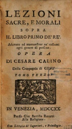 Lezioni Sacre, E Morali Sopra Il Libro Primo De'Re : Adattate ad ammaestrar ne' costumi ogni genere di persone, 3