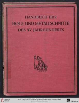 Band 5: Handbuch der Holz- und Metallschnitte des XV. Jahrhunderts: Metallschnitte (Schrotblätter) : mit Darstellungen religiösen und profanen Inhalts